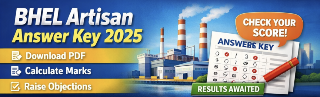 BHEL Artisan Answer Key 2025 – Download PDF, Calculate Marks & Raise Objections